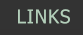 LINKS  LINKS